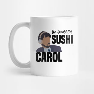 we should get sushi Mug